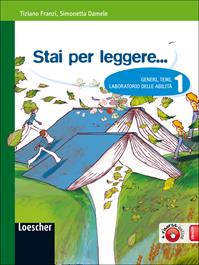 Stai per leggere... Generi, temi, laboratorio delle abilità. Con conoscersi e incontrarsi. Per la Scuola media. Vol. 1 - Tiziano Franzi, Simonetta Damele - Libro Loescher 2009 | Libraccio.it