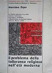 Il problema della tolleranza religiosa nell'età moderna. Dalla riforma protestante a Locke