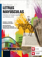 Letras mayúsculas. Literatura en lengua española con historia y arte. Con espansione online