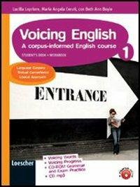 Voicing english. A corpus-informed english course. Con CD Audio. Con CD-ROM. Con espansione online - Lucilla Lopriore, M. Angela Ceruti, Beth A. Boyle - Libro Loescher 2010 | Libraccio.it