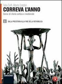 Correva l'anno. Per le Scuole superiori. Vol. 2: Da Augusto all'alto Medioevo. - Fabio Cioffi, Alberto Cristofori - Libro Loescher 2011 | Libraccio.it