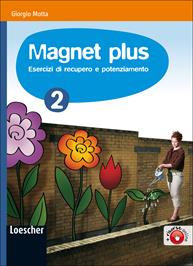 Magnet plus. Per la Scuola media. Con CD Audio formato MP3: Soluzioni. Vol. 2 - Giorgio Motta - Libro Loescher 2010 | Libraccio.it