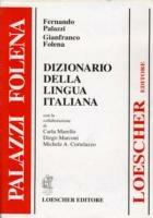 Dizionario della lingua italiana - Fernando Palazzi, Gianfranco Folena - Libro Loescher 1999 | Libraccio.it