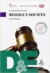 Regole e società. Per le Scuole superiori. Con e-book. Con espansione online