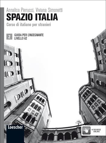 Spazio Italia. Corso di italiano per stranieri. A2. Guida per l'insegnante - Maria Gloria Tommasini, Flavia Mimma Diaco - Libro Loescher 2012 | Libraccio.it