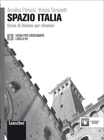Spazio Italia. Corso di italiano per stranieri. B1. Guida per l'insegnante - Maria Gloria Tommasini, Flavia Mimma Diaco - Libro Loescher 2013 | Libraccio.it