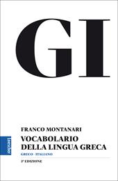 GI. Vocabolario della lingua greca. Con la guida all'uso del vocabolario e lessico di base. Con aggiornamento online