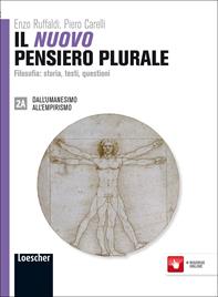 Il nuovo pensiero plurale. Vol. 2A-2B. Per i Licei e gli Ist. magistrali. - Enzo Ruffaldi, Piero Carelli, Ubaldo Nicola - Libro Loescher 2012 | Libraccio.it