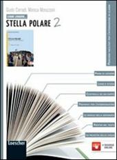 Come leggere... stella polare. Per la Scuola media. Con espansione online. Vol. 2