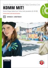 Komm mit! Corso di lingua tedesca. Per le Scuole superiori. Con espansione online. Vol. 2