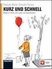 Kurz und Schnell. Moderne texte zum lesen und nachdenken. Con espansione online