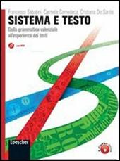 Sistema e testo. Dalla grammatica valenziale all'esperienza dei testiLIM. Per le Scuole superiori. Con espansione online. Con libro