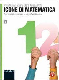 Icone di matematica. Con espansione online. Vol. 3 - Anna M. Fornara, Elena A. Porta - Libro Loescher 2011 | Libraccio.it