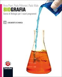 Biografia. Corso di biologia per i nuovi programmi. Vol. 1A. - Anna Piseri, Paola Poltronieri, Paolo Vitale - Libro Loescher 2011 | Libraccio.it