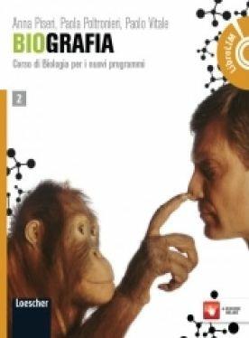 Biografia. Corso di biologia per i nuovi programmiLIM. Con libro. Vol. 2 - Anna Piseri, Paola Poltronieri, Paolo Vitale - Libro Loescher 2012 | Libraccio.it