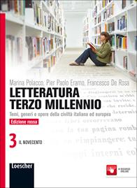 Letteratura terzo millennio. Temi, generi e opere della civiltà italiana ed europea. Ediz. rossa. Per le Scuole superiori. Vol. 3 - Marina Polacco, Pier Paolo Eramo, Francesco De Rosa - Libro Loescher 2012 | Libraccio.it