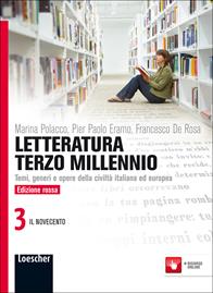 Letteratura terzo millennio. Temi, generi e opere della civiltà italiana ed europea. Ediz. rossa. Con espansione online. Vol. 3 - Marina Polacco, Pier Paolo Eramo, Francesco De Rosa - Libro Loescher 2012 | Libraccio.it