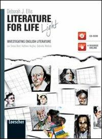 Literature for life. Ediz. light. Con espansione online - Deborah J. Ellis - Libro Loescher 2012 | Libraccio.it