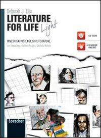 Literature for life. Ediz. light. Con espansione online - Deborah J. Ellis - Libro Loescher 2012 | Libraccio.it