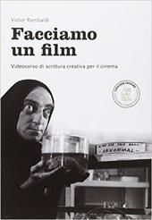 Un libro aperto. Cercarsi, trovarsi, costruirsi leggendo. Facciamo un film. Con e-book. Con espansione online