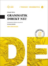 Grammatik direkt NEU. Con soluzioni. Con e-book. Con espansione online - Giorgio Motta - Libro Loescher 2014 | Libraccio.it