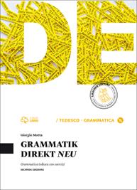 Grammatik direkt neu. Senza soluzioni. Per le Scuole superiori. - Giorgio Motta - Libro Loescher 2014 | Libraccio.it
