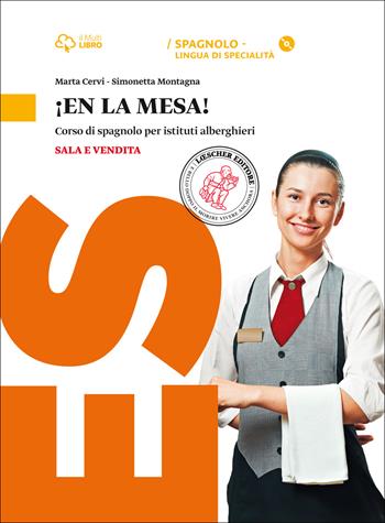 La mensa. (En). Con CD Audio formato MP3. Con e-book. Con espansione online - Marta Cervi, Simonetta Montagna - Libro Loescher 2015 | Libraccio.it