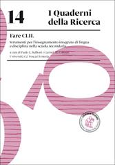 Fare CLIL. Strumenti per l'insegnamento integrato di lingua e disciplina nella scuola secondaria  - Libro Loescher 2014, I quaderni della ricerca | Libraccio.it