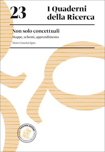 Non solo concettuali. Mappe, schemi, apprendimento - Marco Guastavigna - Libro Loescher 2015 | Libraccio.it