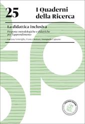 La didattica inclusiva. Proposte metodologiche e didattiche per l'apprendimento