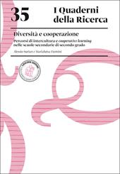 Diversità e cooperazione. Percorsi di intercultura e cooperative learning nelle scuole secondarie di secondo grado