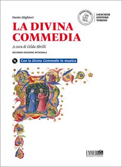 La Divina Commedia. Con la Divina Commedia in musica e prove per il nuovo esame di Stato. Ediz. integrale. Con e-book. Con espansione online. Con CD-ROM - Dante Alighieri - Libro Loescher 2016 | Libraccio.it