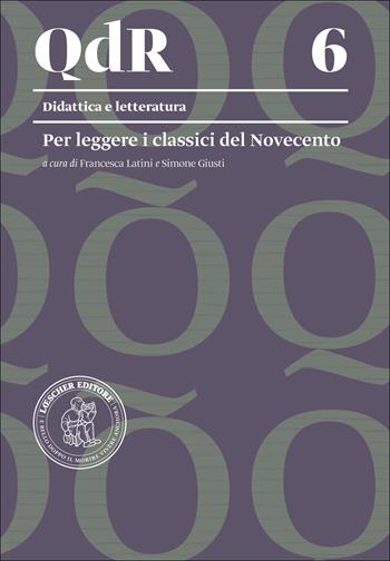 Per leggere i classici del Novecento  - Libro Loescher 2017, I quaderni della ricerca | Libraccio.it