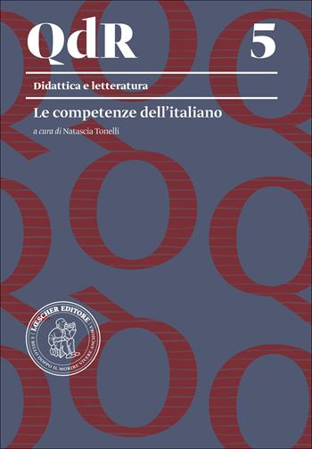 Le competenze dell'italiano  - Libro Loescher 2016, I quaderni della ricerca | Libraccio.it