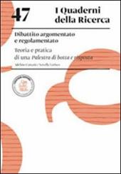 Dibattito argomentato e regolamentato. Teoria e pratica di una palestra di botta e risposta