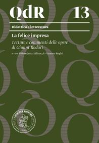 La felice impresa  - Libro Loescher 2021, I quaderni della ricerca. Didattica e letteratura | Libraccio.it