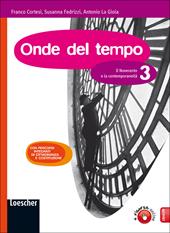 Onde del tempo. Con espansione online. Vol. 3: Il Novecento e la Contemporaneità.