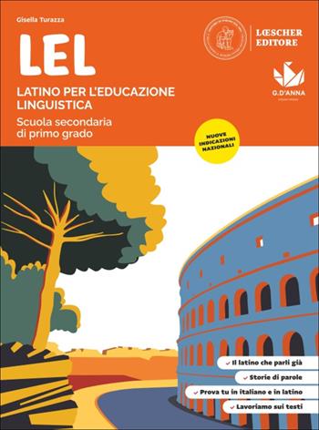 LEL. Latino per l'Educazione Linguistica. Per la Scuola media. - Gisella Turazza - Libro Loescher 2026 | Libraccio.it