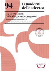 «Ed io che sono?» Individuo, persona, soggetto. Romanae Disputationes 2025-2026