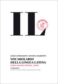 vocabolario della lingua latina. Latino-italiano, italiano-latino-Guida all'uso - Luigi Castiglioni, Scevola Mariotti - Libro Loescher 2007 | Libraccio.it
