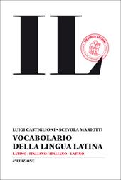 vocabolario della lingua latina. Latino-italiano, italiano-latino