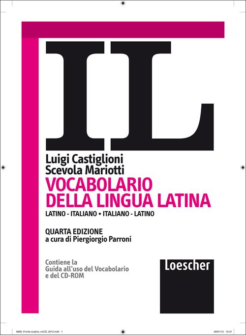 Il vocabolario della lingua latina. Latino-italiano, italiano-latino. Con  CD-ROM