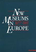 New museums in Europe (1977-1993). Ediz. illustrata