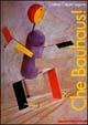Che Bauhaus! Ediz. illustrata - Cristina Cappa Legora - Libro Mazzotta 2007, Ragazzi | Libraccio.it