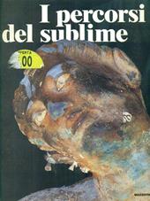 I percorsi del sublime. Catalogo della mostra (Palermo, 1998). Ediz. illustrata