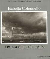 I paesaggi dell'energia. Ediz. italiana e inglese