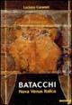 Batacchi, nova venus italica. Ediz. italiana e inglese - Luciano Caramel - Libro Mazzotta 2001, Biblioteca d'arte | Libraccio.it