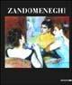 Zandomeneghi. Ediz. italiana e inglese - Ippolito Edmondo Ferrario - Libro Mazzotta 2002, Biblioteca d'arte | Libraccio.it