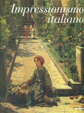 Impressionismo italiano. Ediz. illustrata