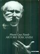 Museo casa natale Arturo Toscanini. Ediz. illustrata  - Libro Mazzotta 2003, Biblioteca d'arte | Libraccio.it